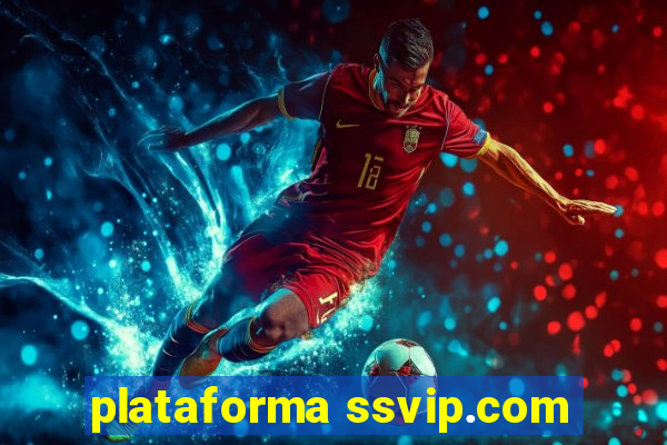 plataforma ssvip.com